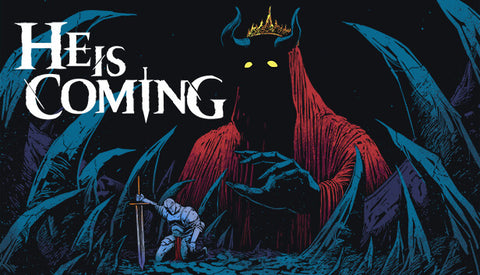 He is Coming