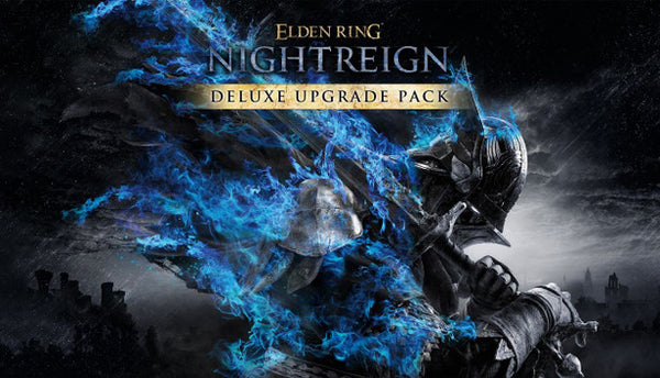 ELDEN RING NIGHTREIGN - Deluxe Upgrade Pack